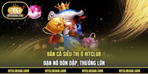Bắn cá siêu thị