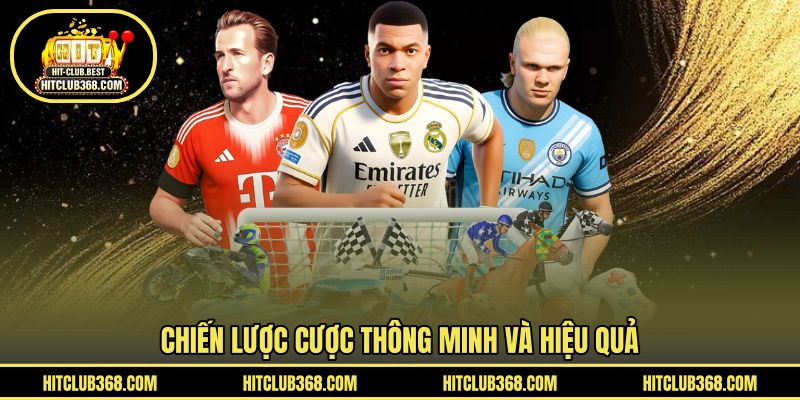 Chiến lược cược thông minh và hiệu quả