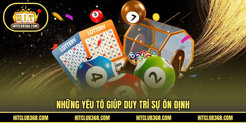 Những yếu tố giúp duy trì sự ổn định