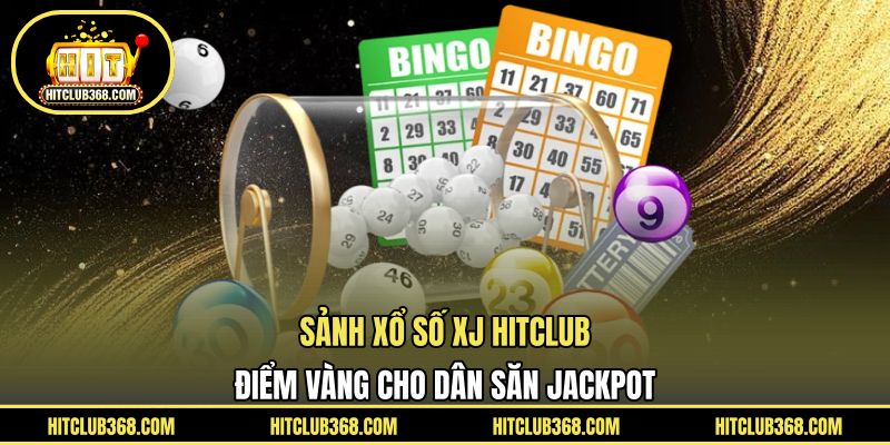 Sảnh xổ số XJ
